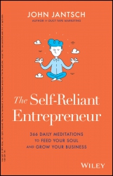 The Self-Reliant Entrepreneur: 366 Daily Meditatio...